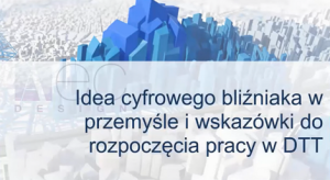 Idea Cyfrowego Bliźniaka w przemyśle