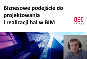 Biznesowe podejście do projektowania i realizacji hal